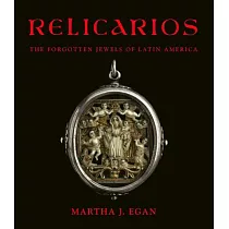 Relicarios： The Forgotten Jewels of Latin America