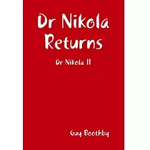 Dr Nikola Returns