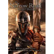 The Narrow Road： A Pilgrim’’s Progress