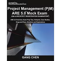 Project Management (PjM) ARE 5.0 Mock Exam (Architect Registration Examination)： ARE 5.0 Overview， Exam Prep Tips， Hot Spots， Case Studies， Drag─and─P