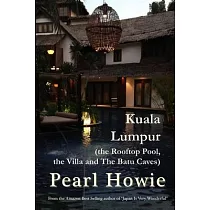 Kuala Lumpur (the Rooftop Pool， the Villa and The Batu Caves)