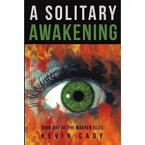 A Solitary Awakening： Book One of the Warren Files
