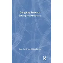 Designing Presence： Entering Towards Vivencia