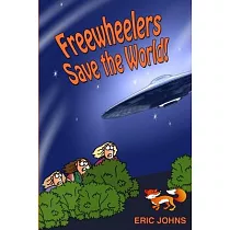 Freewheelers Save the World!