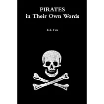 Pirates in Their Own Words