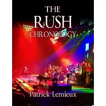 The Rush Chronology