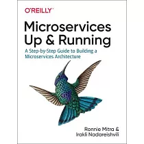Microservices： Up and Running： A Step─By─Step Guide to Building a Microservice Architecture