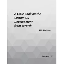 A Little Book on Custom OS Development from Scratch