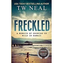 Freckled： A Memoir of Growing up Wild in Hawaii