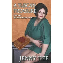 A Tuscan Treasure： Book Two of the Lost Heritage Trilogy