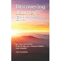 Discovering Journey’’s End： Our final destination