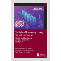 Statistical Learning Using Neural Networks： A Guide for Statisticians and Data Scientists with Python