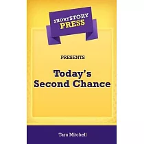 Short Story Press Presents Today’’s Second Chance