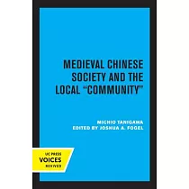 Medieval Chinese Society and the Local Community