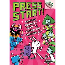 Super Rabbit Boy’’s Team─Up Trouble]： A Branches Book (Press Start] #10)， Volume 10