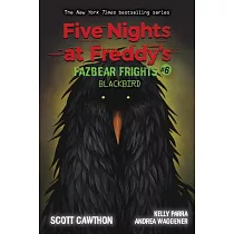 Blackbird (Five Nights at Freddy’’s： Fazbear Frights #6)， Volume 6