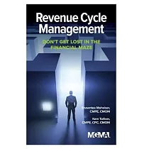 Revenue Cycle Management： Don’’t Get Lost In The Financial Maze
