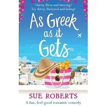 As Greek as it Gets： A fun， feel─good romantic comedy