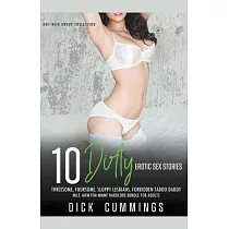 10 Dirty Erotic Sex Stories Threesome， Foursome， Sloppy Lesbians， Forbidden Taboo Daddy， MILF， MFM FFM MMMF Hardcore Bundle for Adults