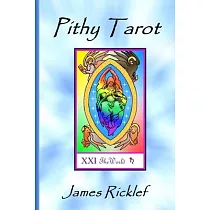 Pithy Tarot： Quick and easy meanings for Tarot cards