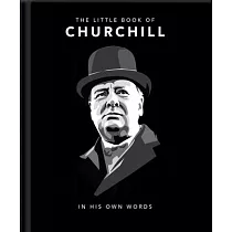Little Book of Churchill： In His Own Words