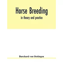 Horse breeding： in theory and practice