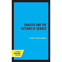 Chaucer and the Fictions of Gender