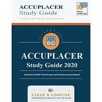 ACCUPLACER Study Guide 2020： ACCUPLACER Test Prep and Practice Exam Book