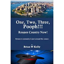 One， Two， Three Pooph!!! Reopen Country Now!： Return to normalcy is just around the corner