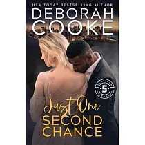 Just One Second Chance： A Contemporary Romance