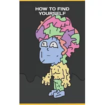 How To Find Yourself