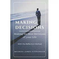 Making Decisions： Making Your Best Life Decisions