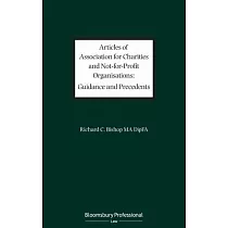 Articles of Association for Charities and Not for Profit Organisations： Guidance and Precedents
