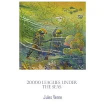 20000 Leagues Under The Sea： 20，000 twenty 20 thousand 20 000 leagues books 1000 illustrated jules verne book