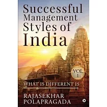 Successful Management Styles of India： Volume 1─ What Is Different?