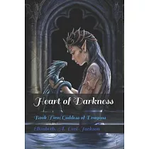 Heart of Darkness： Book Two： Goddess of Dragons