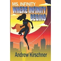 Ms. Infinity： Where Infinity Begins