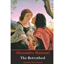 The Betrothed： (Complete and unabridged)
