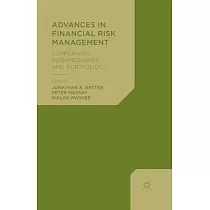 Advances in Financial Risk Management： Corporates， Intermediaries and Portfolios