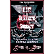 Mary Elizabeth Surratt ─ "Please Don’’t Let Me Fall!"