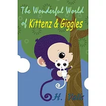 The Wonderful World of Kittenz and Giggles