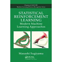 Statistical Reinforcement Learning： Modern Machine Learning Approaches