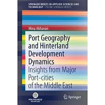 Port Geography and Hinterland Development Dynamics： Insights from Major Port─Cities of the Middle East