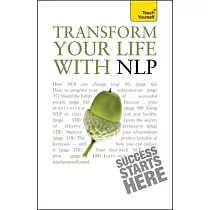 Transform Your Life with NLP： Teach Yourself