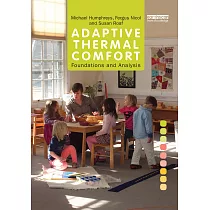 Adaptive Thermal Comfort： Foundations and Analysis