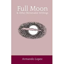 Full Moon & Other Minimalist Stories
