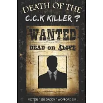 Death of the C.C.K. Killer?