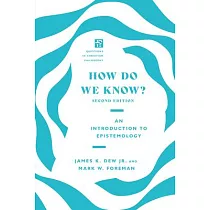 How Do We Know?： An Introduction to Epistemology