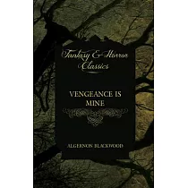 Vengeance Is Mine (Fantasy and Horror Classics)