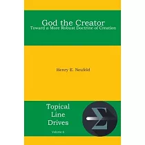 God the Creator： Toward a More Robust Doctrine of Creation